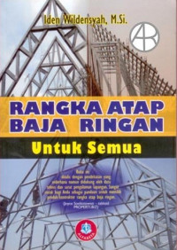 Rangka Atap Baja Ringan untuk Semua