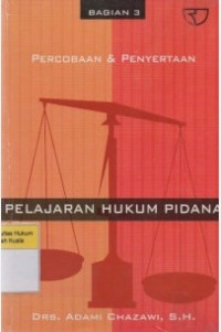 Pecobaan dan Penyertaan : Pelajaran Hukum Pidana