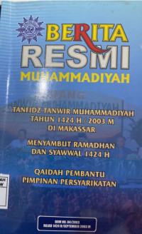 Berita Resmi Muhammdiyah : Tanfidz Tanwir Muhammadiyah Tahun 1424/2003 M di Makassar Menyambut Ramadhan dan Syawwal 1424 H Qaidah Pembantu Pimpinan Persyarikatan