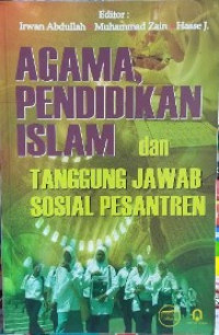 Agama, pendidikan Islam dan tanggung jawab sosial pesantren