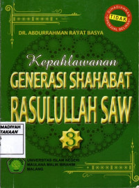 Kepahlawanan Generasi Shahabat Rasullullah  SAW 3