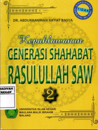 Kepahlawanan Generasi Shahabat Rasullullah  SAW 2