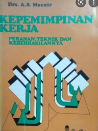 Kepemimpinan Kerja : Peranan, Teknik dan Keberhasilan