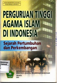 Perguruan Tinggi Agama Islam di Indonesia: Sejarah pertumbuhan dan perkembangan