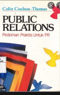 Public Relations: Pedoman Praktis Untuk PR