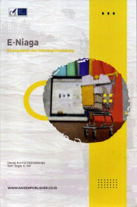 E-Niaga : Konsep Dasar dan Teknologi Pendukung