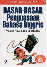 Dasar-dasar penguasaan bahasa Inggris melalui your basic vocabulary