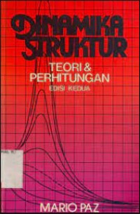 Dinamika Struktur : Teori & Perhitungan