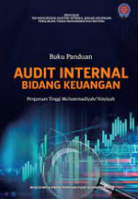 Buku Panduan Audit Internal Bidang Keuangan : Perguruan Tinggi Muhammadiyah/'Aisyiyah