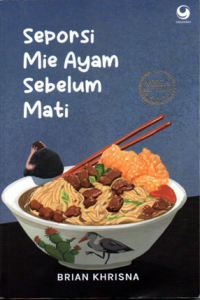 Seporsi Mie Ayam Sebelum Mati