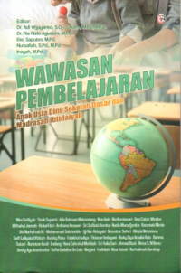 Wawasan Pembelajaran Anak Usia Dini, Sekolah Dasar dan Madrasah Ibtidaiyah