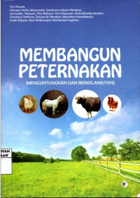 Membangun Peternakan : Menguntungkan dan Berkelanjutan