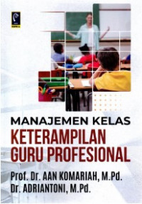 Manajemen Kelas Keterampilan Guru Profesional