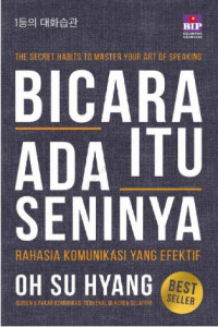 The Secret Habits To Master Your Art Of Speaking : Bicara Itu Ada Seninya  Rahasia Komunikasi Yang Efektif