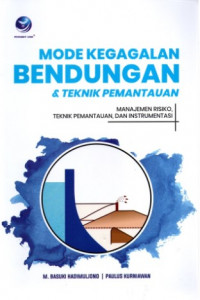 Mode Kegagalan Bendungan & Teknik Pemantauan