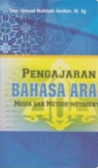 Pengajaran Bahasa Arab: media dan metode-metodenya