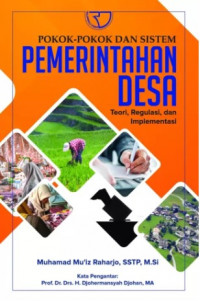 Pokok-pokok dan Sistem Pemerintahan Desa : Teori, Regulasi, dan Implementasi