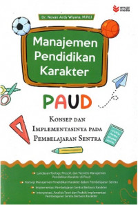 Manajemen Pendidikan Karakter Paud : Konsep dan Implementasinya Pada Pembelajaran Sentra