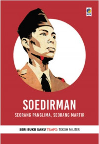 Soedirman : Seorang Panglima,