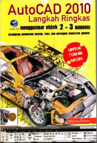 AutoCAD 2010 : Langkah Ringkas Menggambar Objek 2 & 3 Dimensi