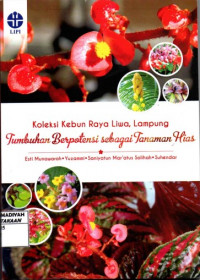 Koleksi Kebun Raya Liwa, Lampung Tumbuhan Berpotensi Sebagai Tanaman Hias