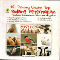 16 Peluang Usaha Top Bidang Peternakan : Panduan Sukses Menjadi Peternak Unggulan