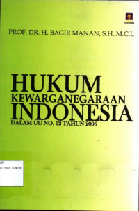 Hukum Kewarganegaraan Indonesia Dalam UU No.12 Tahun 2006