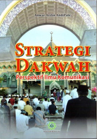 Strategi Dakwah : Perspektif Ilmu Komunikasi