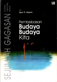 Pembebasan Budaya Budaya Kita