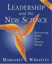 Leadership and the new science discovering order in a chaotic world