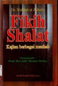 Fikih Shalat : Kajian Berbagai Mazhab