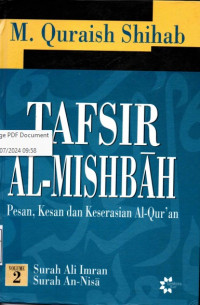 Tafsir Al-Mishbah : Pesan, Kesan dan Keserasian Al-Qur'an