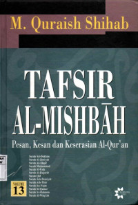 Tafsir Al-Mishbah : Pesan, Kesan dan Keserasian Al-Qur'an