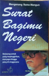 Mengenang Romo Mangun: Surat Bagimu Negeri