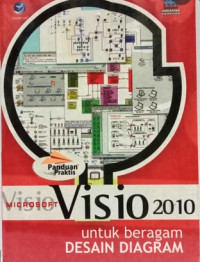 Panduan Praktis Micosoft Visio 2010 untuk Beragam Desain Gambar