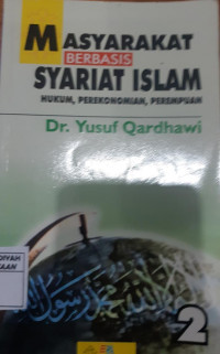 Masyarakat Berbasis syariat Islam: Hukum, perekonomian, Perempuan