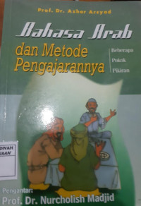 Bahasa Arab dan Metode Pengajarannya : Beberapa Pokok pikiran