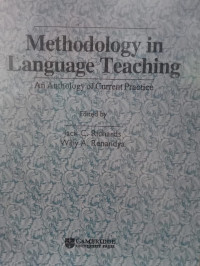 Methodology in Language Teaching : An Anthology of Current Practice