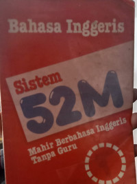 Sistem 52M : Mahir Berbahasa Inggeris Tanpa Guru