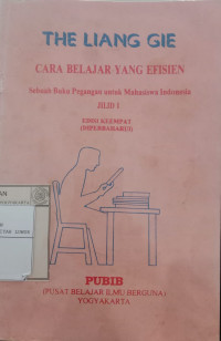 Cara Belajar yang Efisien : Sebuah Buku Pegangan untuk Mahasiswa Indonesia