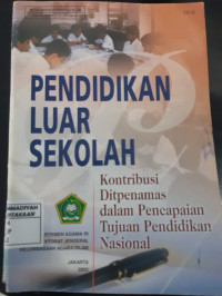 Pendidikan Luar sekolah: Kontribusi ditpenamas dalam pencapaian tujuan pendidikan nasional