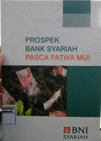 Prospek Bank Syariah Pasca Fatwa MUI