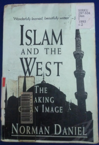 Islam and The West : The Making Of An Image