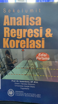 Sekelumit Analisa Regresi & Korelasi