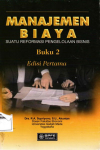 Manajemen Biaya : Suatu Reformasi Pengelolaan Bisnis