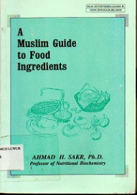 A Muslim Guide to Food Ingredients