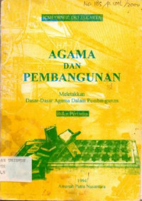 Agama dan Pembangunan: meletakkan dasar-dasar agama dalam pembangunan