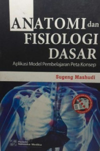 Buku Ajar Anatomi dan Fisiologi Dasar aplikasi model pebelajaran peta konsep