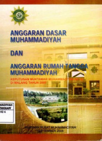 Anggaran dasar Muhammadiyah dan  Anggaran Rumah Tangga Muhammadiyah