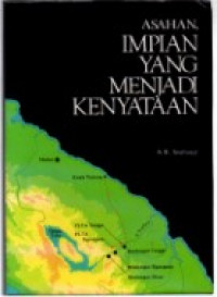 ASAHAN impian yang menjadi kenyataan